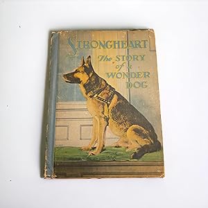 Strongheart: The Story of a Wonder Dog