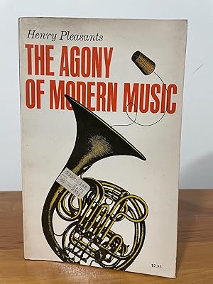 The Agony of Modern Music