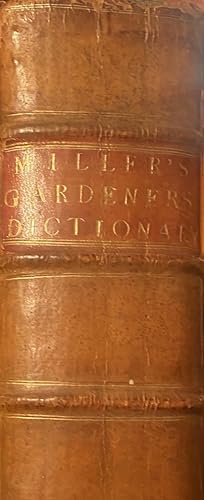 The abridgement of the Gardners dictionary: containing the best and newest methods of cultivating...