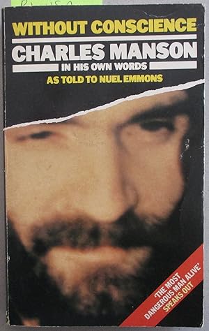 Without Conscience: Charles Manson in His Own Words