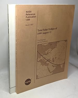 Total solar eclipse of 1999 August 11 / Nasa Reference publication 1398 + Total Solar Eclipse of ...
