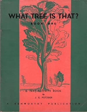 What Tree is That? Book One: A Text-Activity Book