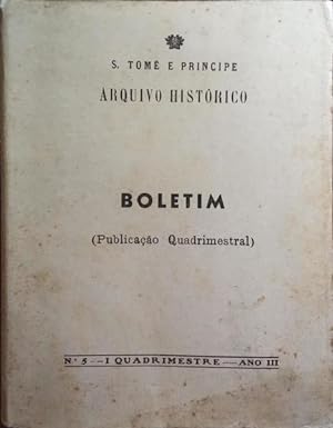 BOLETIM [DO] ARQUIVO HISTÓRICO SÃO TOMÉ E PRINCIPE, ANO III, N.º 5, 1971.