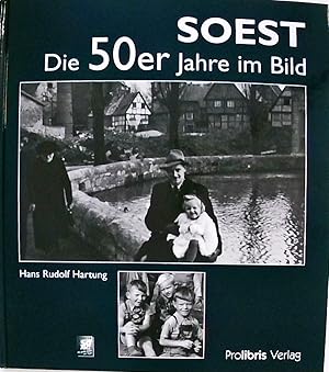 Soest: Die 50er Jahre im Bild Die 50er Jahre im Bild
