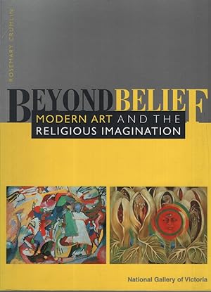 Beyond Belief: Modern Art and the Religious Imagination Cataloguue Research and Collaboration Mar...
