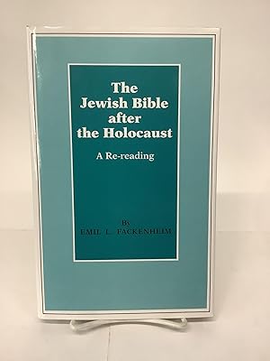 The Jewish Bible After the Holocaust, A Re-Reading
