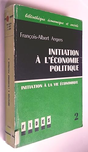 Initiation à l'économie politique 2- Initiation à l'analyse économique, 5e édition renouvelée
