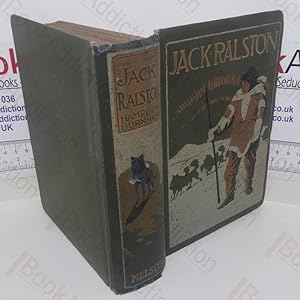 Jack Ralston, Or the Outbreak of the Nauscopees - A Tale of Life in the Far North-east of Canada