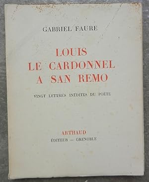 Louis Le Cardonnel à San Remo. Vingt lettres inédites du poète.