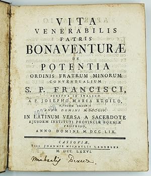 Vita venerabilis patris Bonaventurae de Potentia, ordinis fratrum minorum conventualium S. P. Fra...