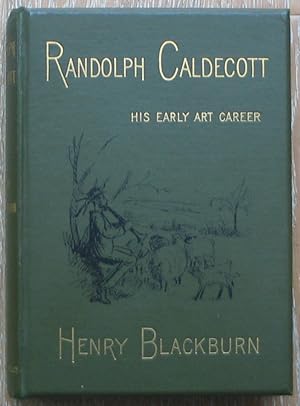 Randolph Caldecott - A Personal Memoir of his early ART Career