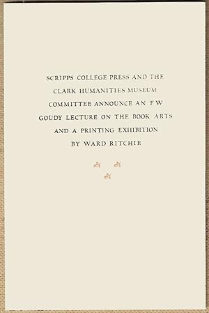 Announcement of an F W Goudy Lecture on the Book Arts and a Printing Exhibition By Ward Ritchie