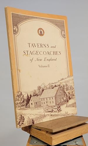 Taverns and Stagecoaches of New England, Volume II