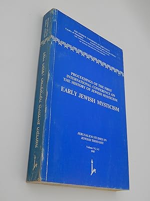 Proceedings of the First International Conference on the History of Jewish Mysticism: Early Jewis...