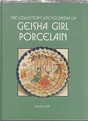The Collector's Encyclopedia of Geisha Girl Porcelain