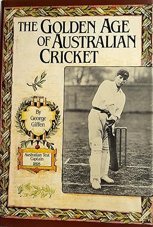 The Golden Age Of Australian Cricket.