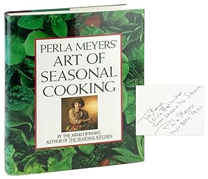 Perla Meyers' Art of Seasonal Cooking [Inscribed and Signed]