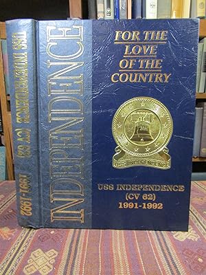 For the Love of the Country. USS Independence (CV 62) 1991-1992 [Yearbook / Annual]