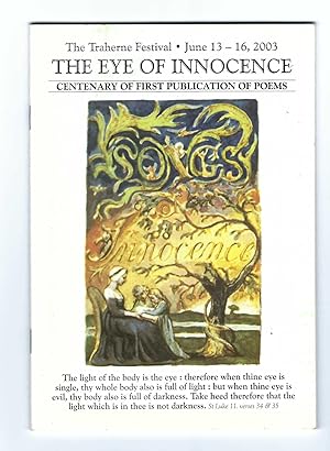 THE TRAHERNE FESTIVAL JUNE 13-16 2003. THE EYE OF INNOCENCE CENTENARY OF FIRST PUBLICATION OF POEMS.