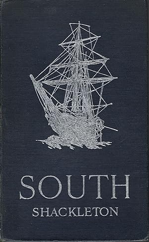 South:The Story of Shackleton's Last Expedition 1914 - 1917