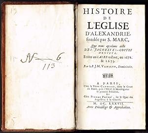 Histoire de léglise dAlexandrie, fondée par S. Marc, Que nous appelons celle des Jacobites-copt...