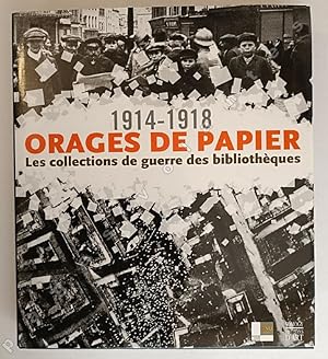 1914-1918. Orages de papier. Les collections de guerre des bibliothèques.