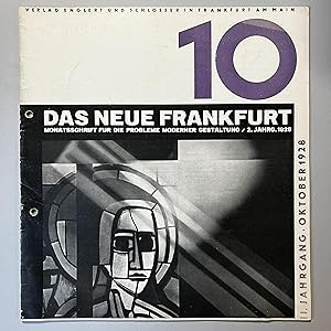 Das Neue Frankfurt. Monatsschrift für die probleme moderner gestaltung / II Jahrgang 1928 n. 10