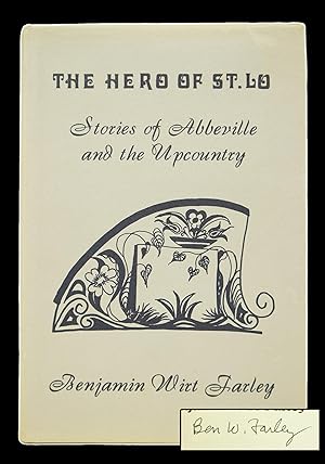 The Hero of St. Lo - Stories of Abbeville and the Upcountry (SIGNED)
