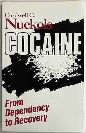 Cocaine: From Dependency to Recovery