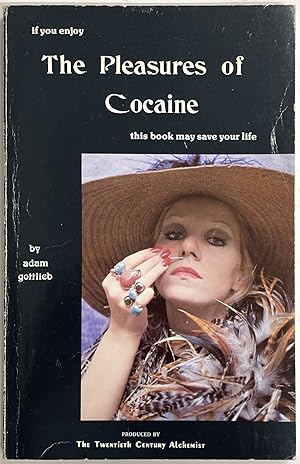 The Pleasures of Cocaine