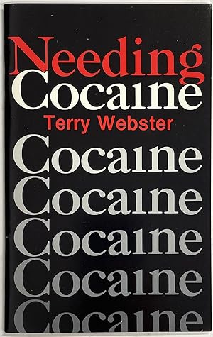 Needing Cocaine
