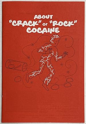 About "Crack" or "Rock" Cocaine