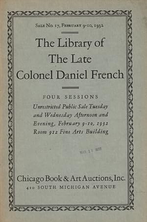 The library of the late Colonel Daniel French. First and second sessions Americana. Third and fou...