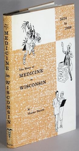 The story of medicine in Wisconsin