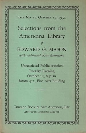 Selections from the Americana library of Edward G. Mason with additional rare Americana