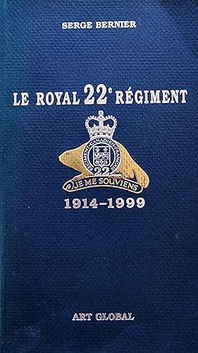 Le royal 22e re?giment, 1914-1999