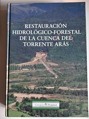 Restauración hidrológico forestal de la cuenca del torrente Arás