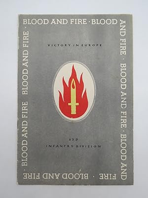 FIRE AND BLOOD VICTORY IN EUROPE 63RD INFANTRY DIVISION PAMPHLET
