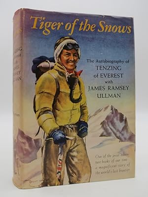 TIGER OF THE SNOWS The Autobiography of Tenzing of Everest with James Ramsey Ullman