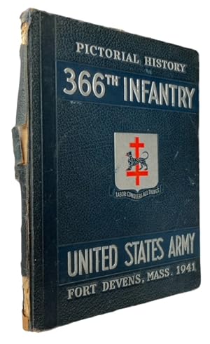 Pictorial History Three Hundred Sixty-Sixth Infantry 1941
