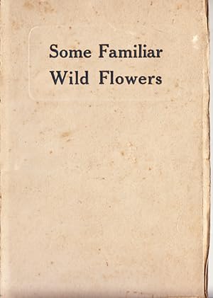 Some Familiar Wild Flowers: photographed by A E Sulman
