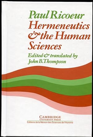 Hermeneutics & the Human Sciences Essays on Language, Action and Interpretation