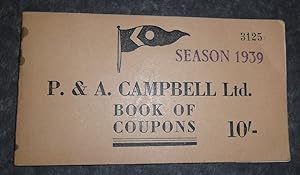 P & A Campbell Ltd Season 1939 Book of Sailing Coupons