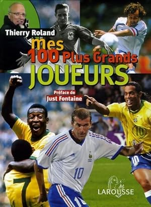Mes 100 plus grands joueurs - Thierry Roland