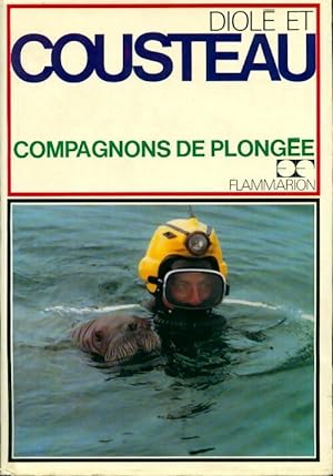 Compagnons de plong?e - Jacques-Yves Cousteau