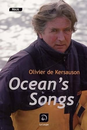 Ocean's songs - Olivier De Kersauson
