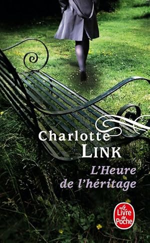 Le temps des orages Tome III : L'heure de l'h?ritage - Charlotte Link