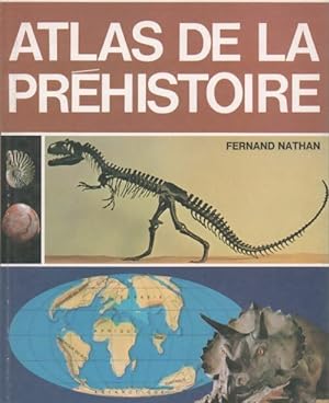 Atlas de la pr?histoire - Collectif