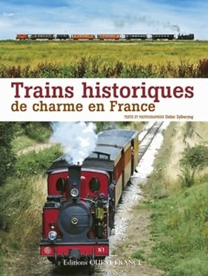Trains historiques de charme en France (it. Decouvertes) - Didier Zylberyng