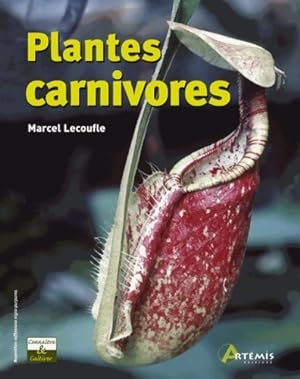 Plantes carnivores - Marcel Lecoufle